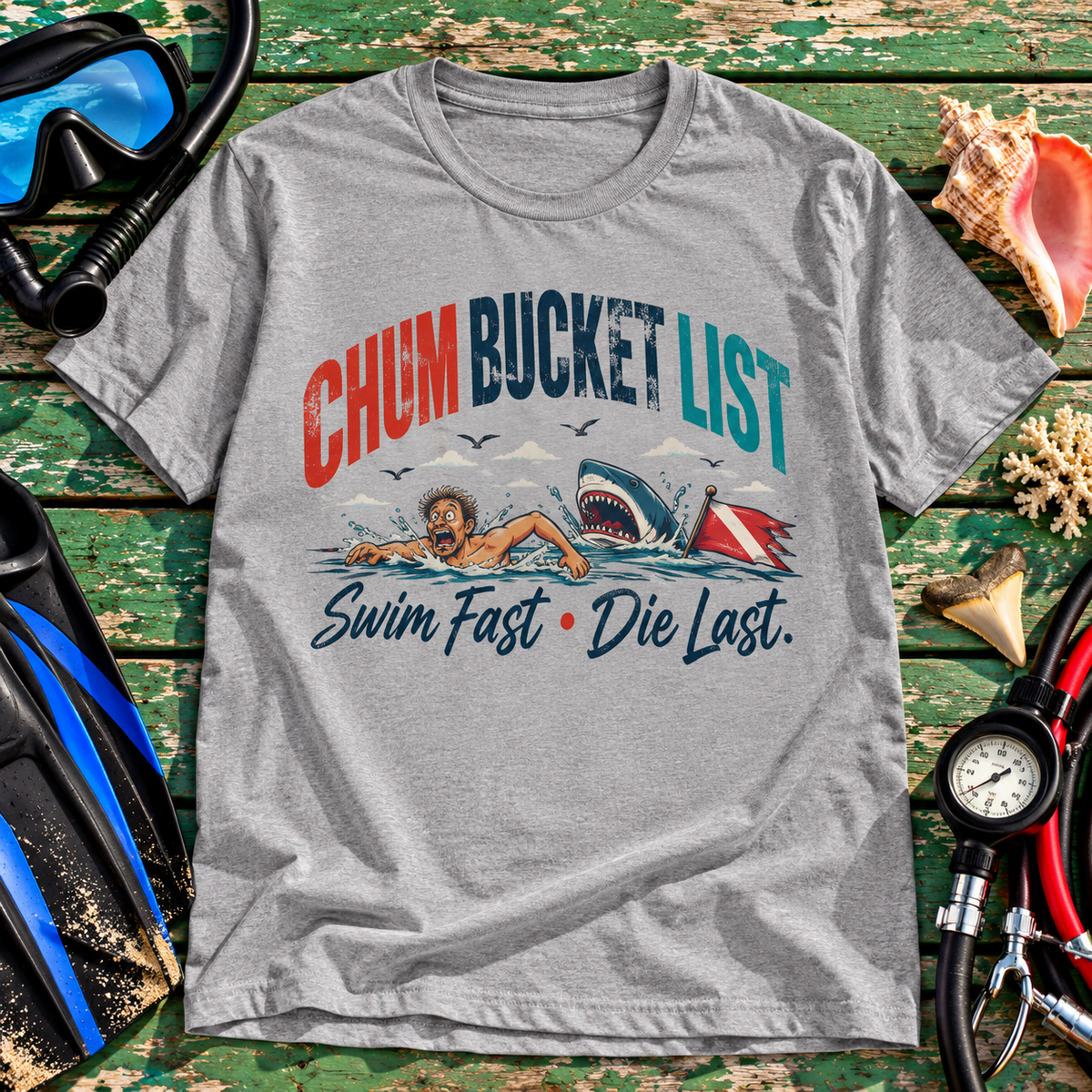 Chum Bucket List T-Shirt