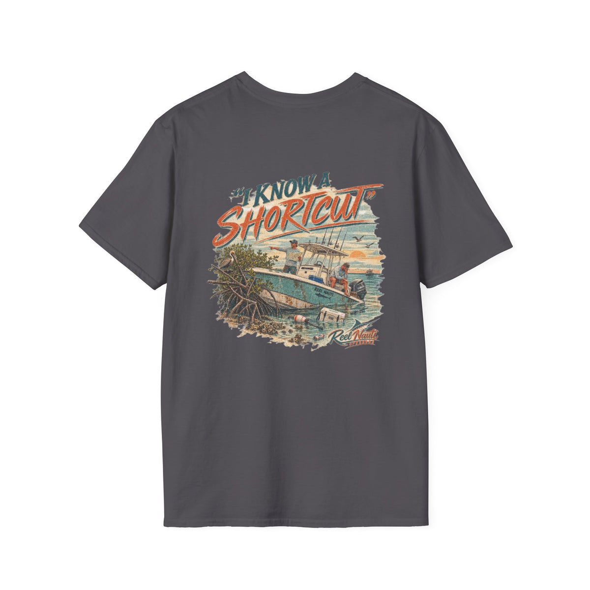 Reel Nauti I Know a Shortcut Offshore Fishing Tee