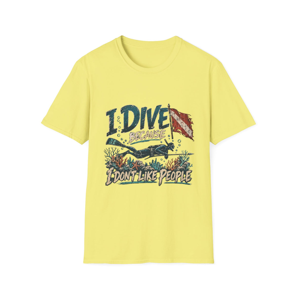 Reel Nauti I Dive Because I Don’t Like People T-Shirt
