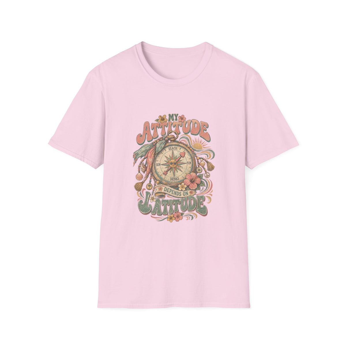 My Attitude Depends on Latitude Coastal T-Shirt