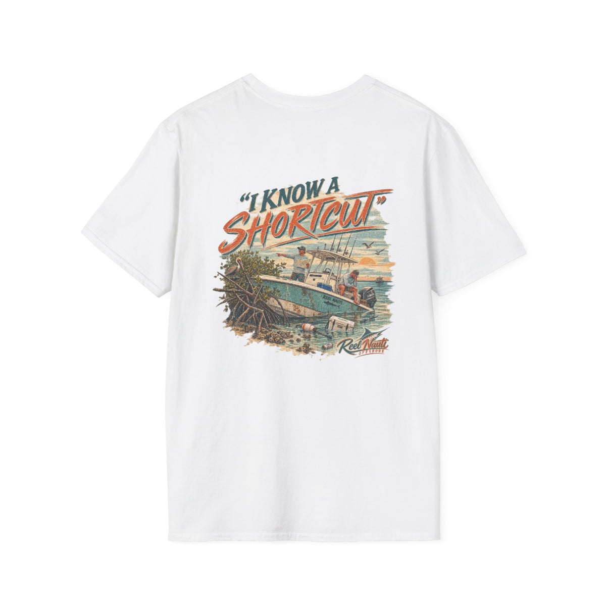 Reel Nauti I Know a Shortcut Offshore Fishing Tee