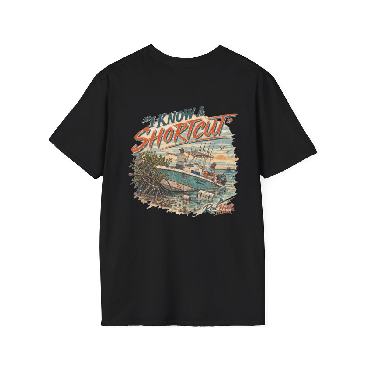 Reel Nauti I Know a Shortcut Offshore Fishing Tee