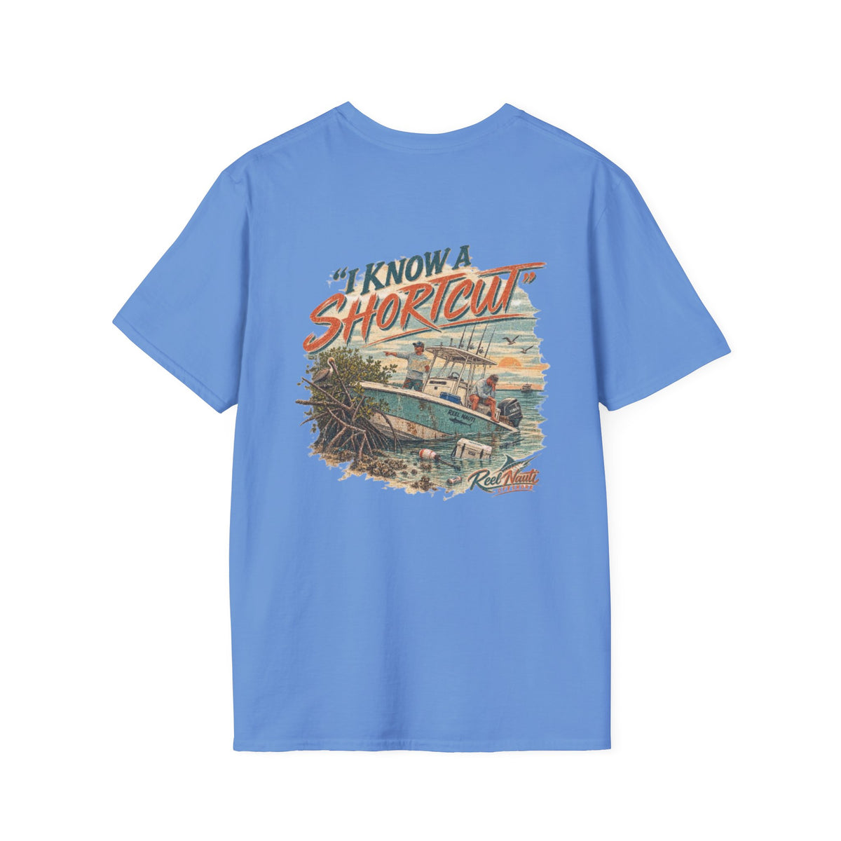 Reel Nauti I Know a Shortcut Offshore Fishing Tee