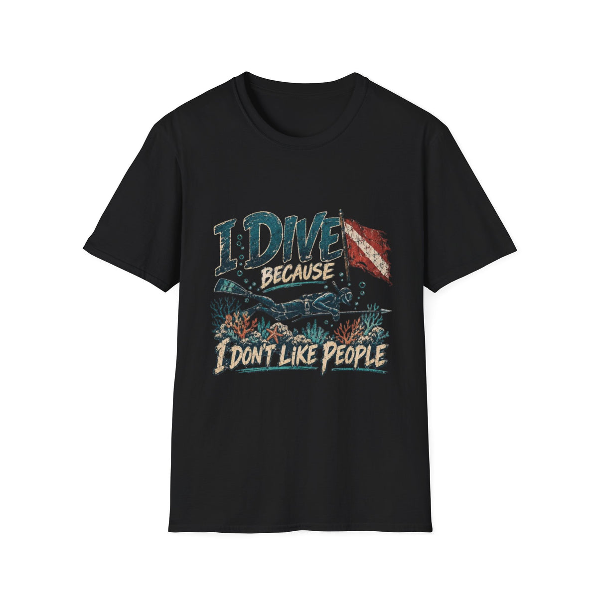 Reel Nauti I Dive Because I Don’t Like People T-Shirt