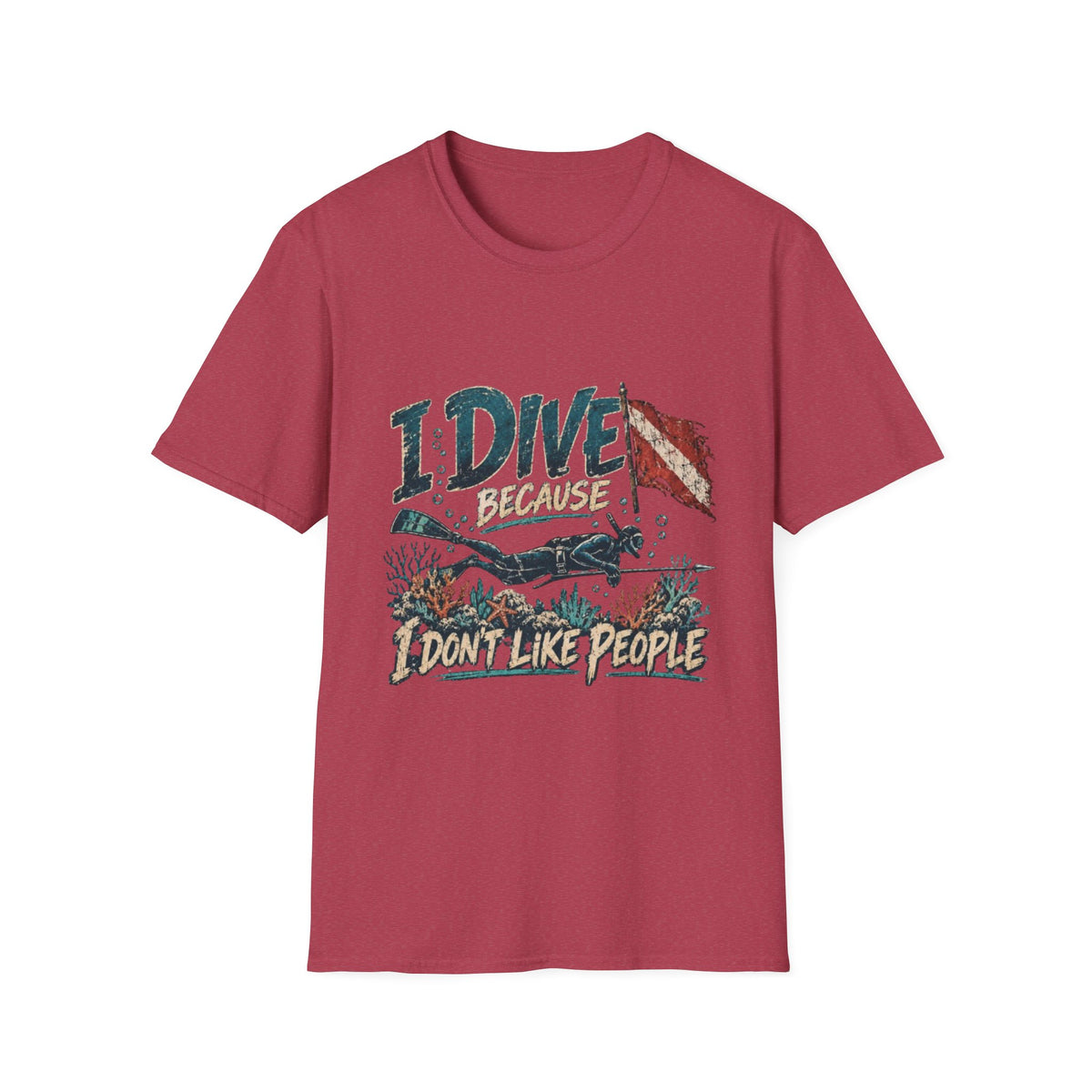 Reel Nauti I Dive Because I Don’t Like People T-Shirt