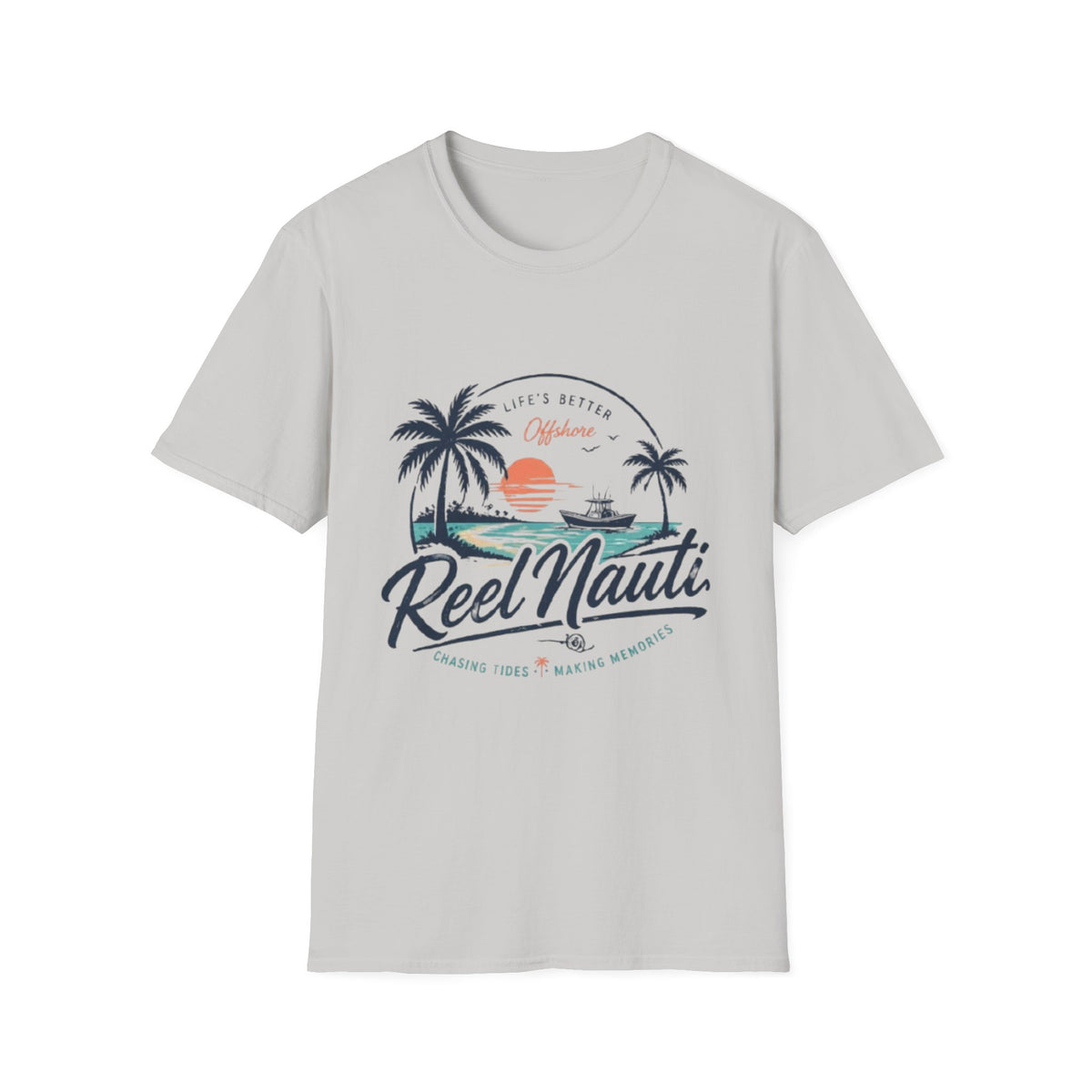 Reel Nauti Fishing T-Shirt " Life is Better OffShore"