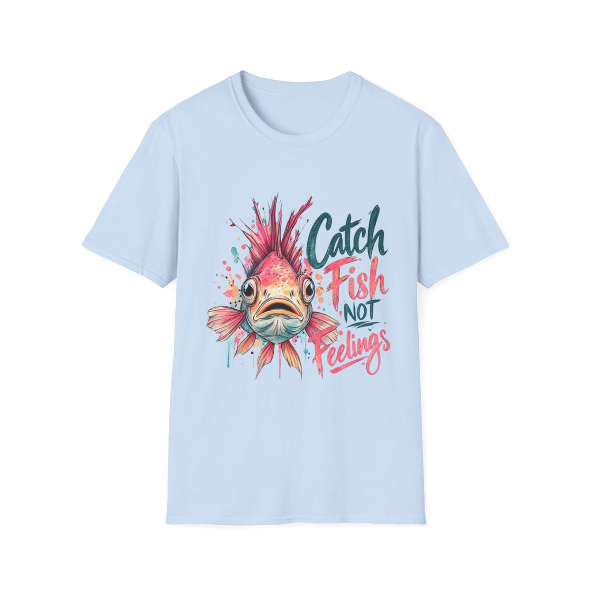 Catch Fish not Feelings Coastal T-Shirt