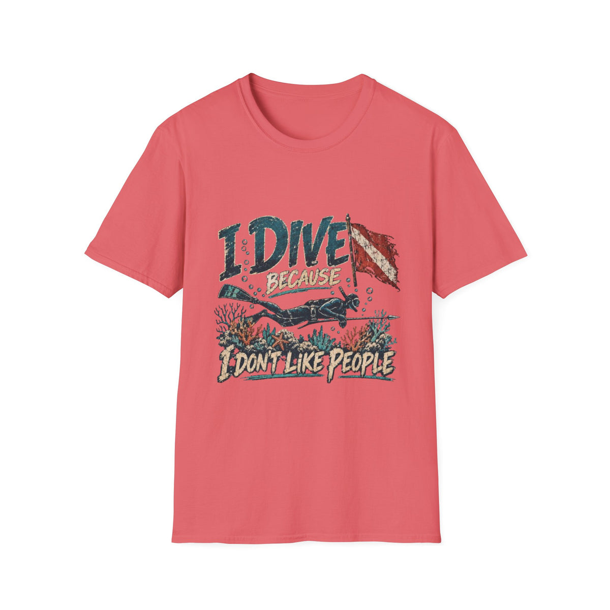 Reel Nauti I Dive Because I Don’t Like People T-Shirt