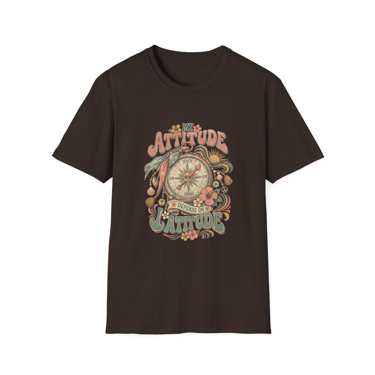 My Attitude Depends on Latitude Coastal T-Shirt
