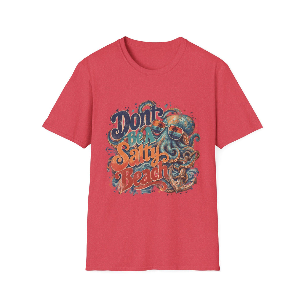 Don’t Be A Salty Beach Short Sleeve T-Shirt