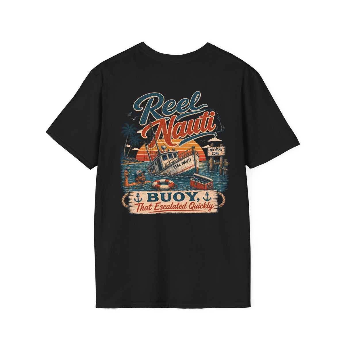 Buoy That Escalated Quickly Beach Back Design Tee