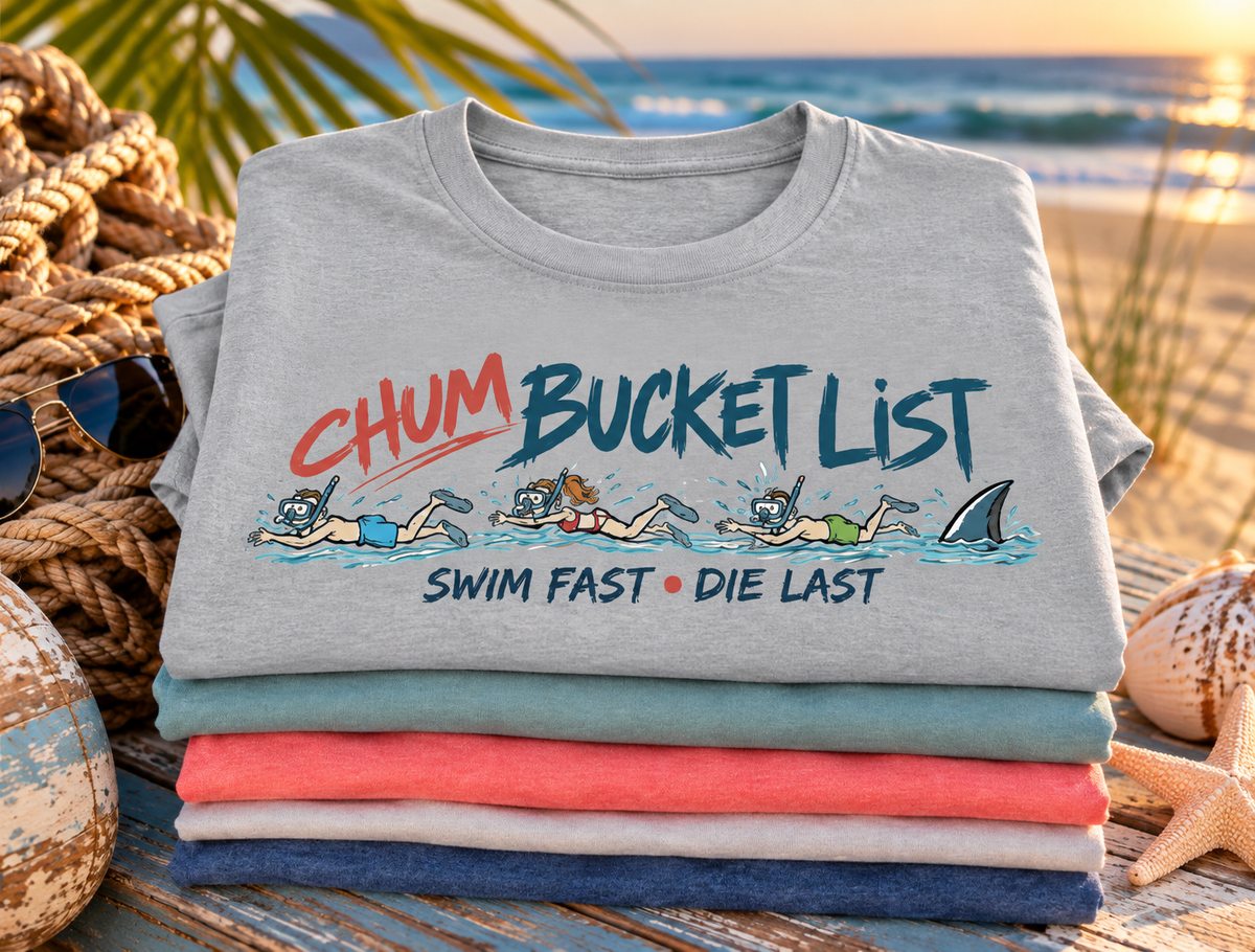 Chum Bucket List T-Shirt