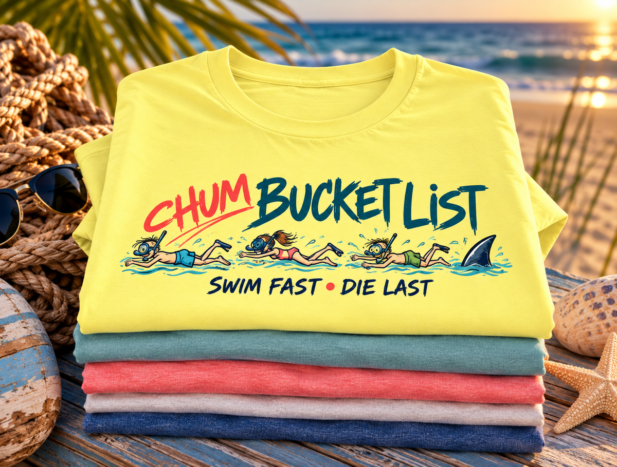 Chum Bucket List T-Shirt