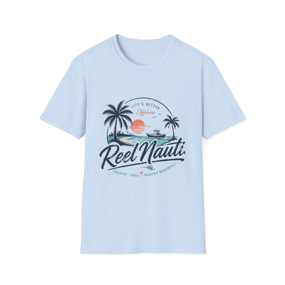 Reel Nauti Fishing T-Shirt " Life is Better OffShore"