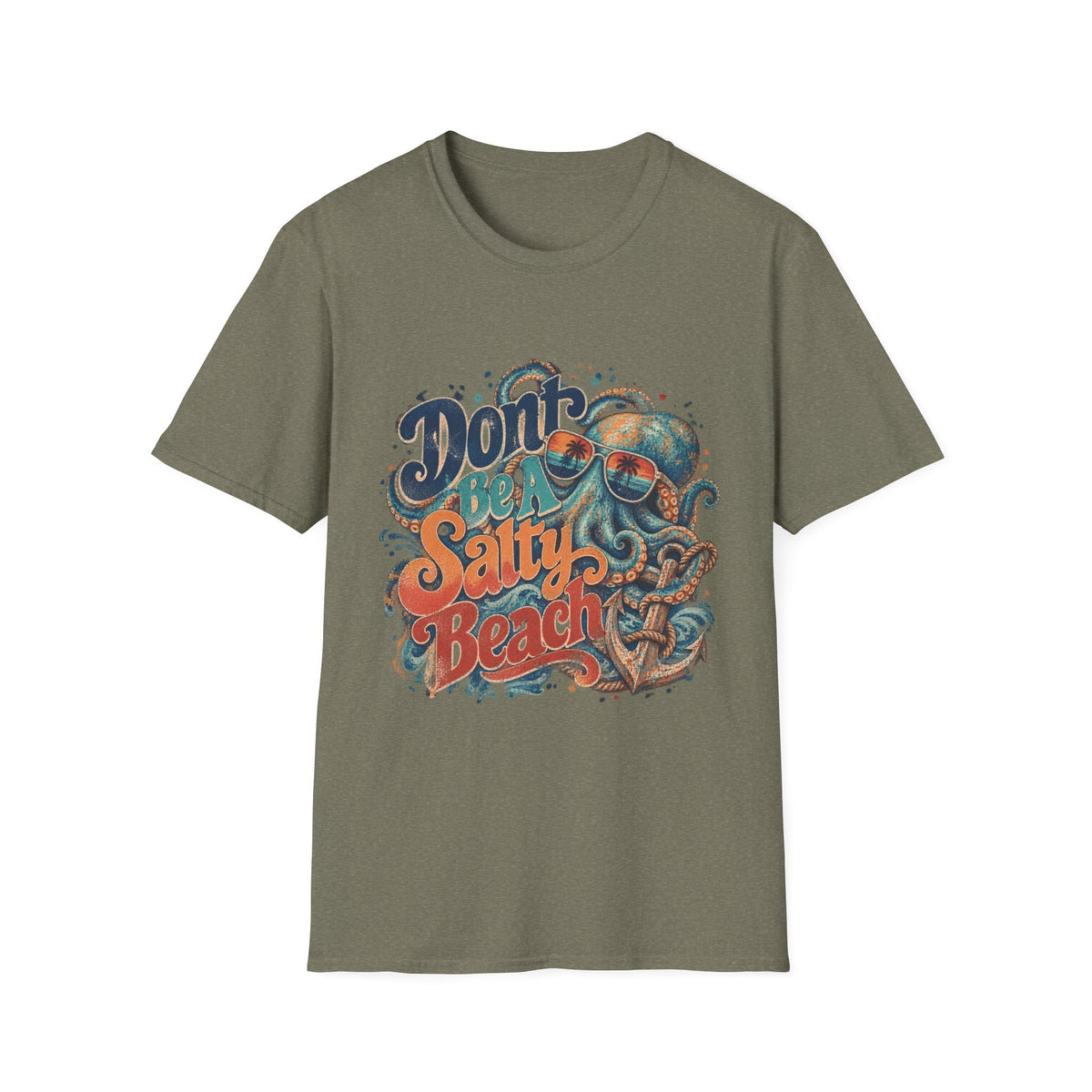Don’t Be A Salty Beach Short Sleeve T-Shirt
