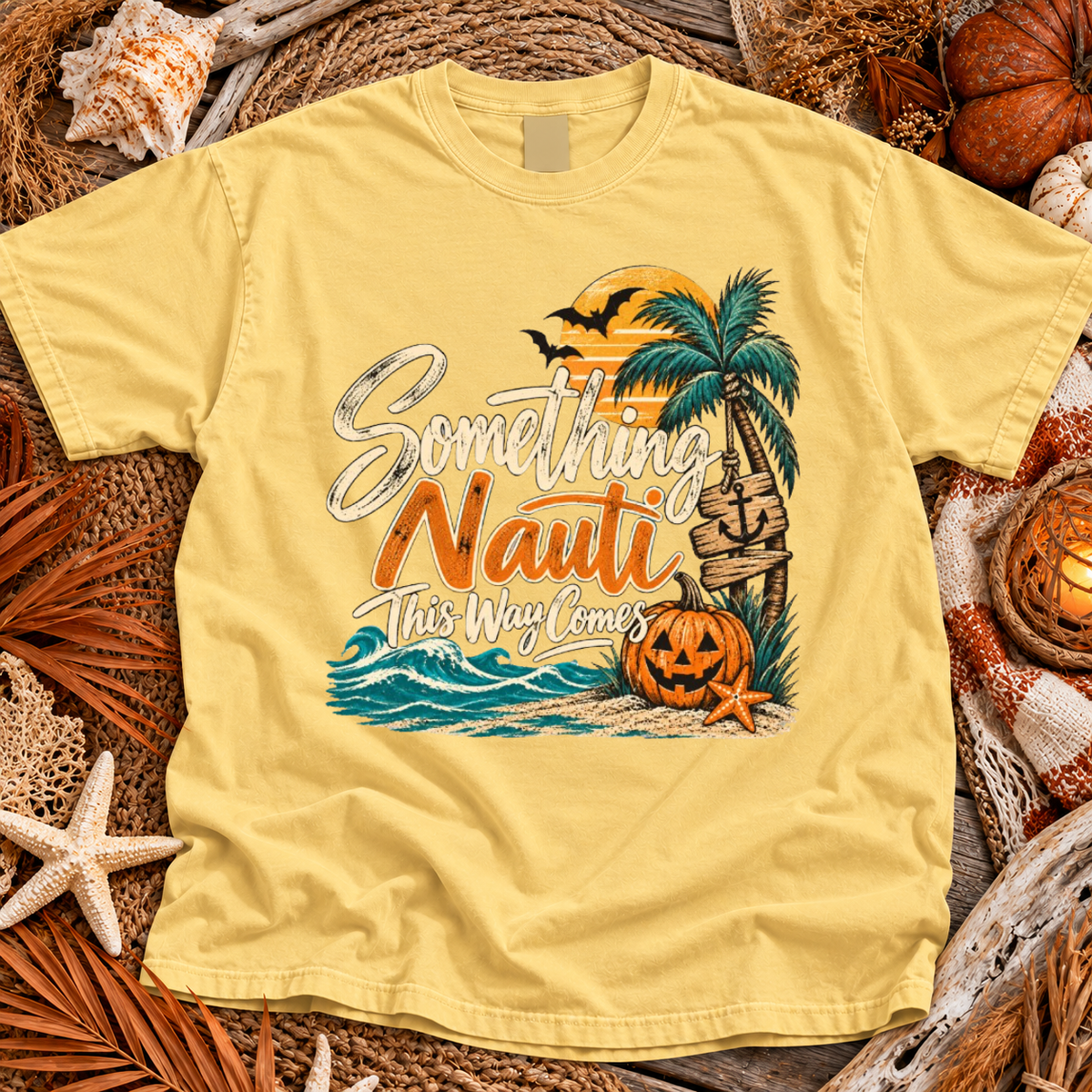 Something Nauti This Way Comes T-Shirt