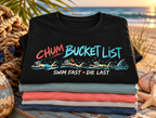 Chum Bucket List T-Shirt
