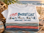 Chum Bucket List T-Shirt