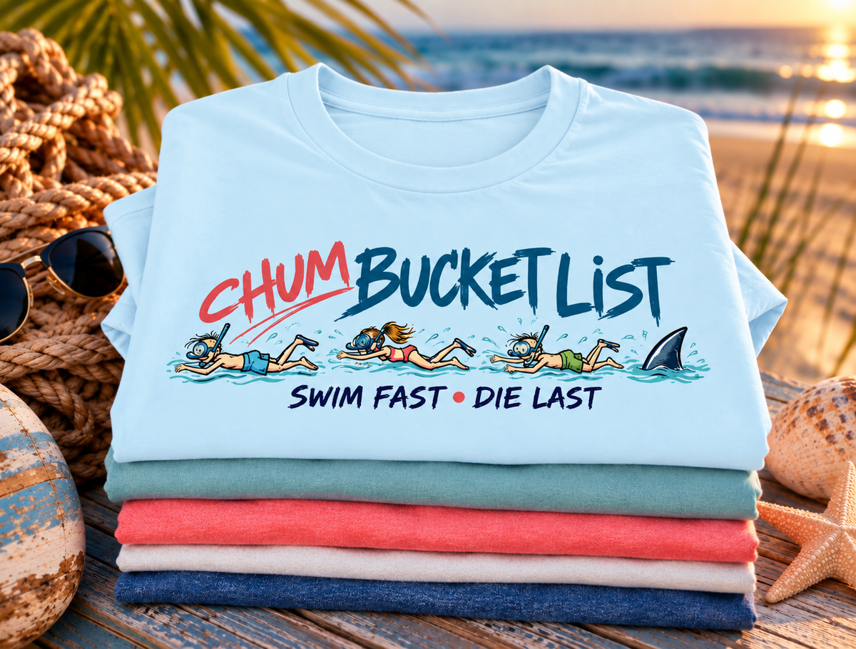 Chum Bucket List T-Shirt